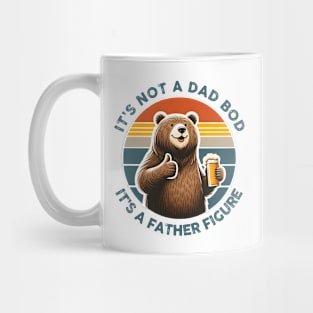 It is not a dad bod it is a father figure Mug